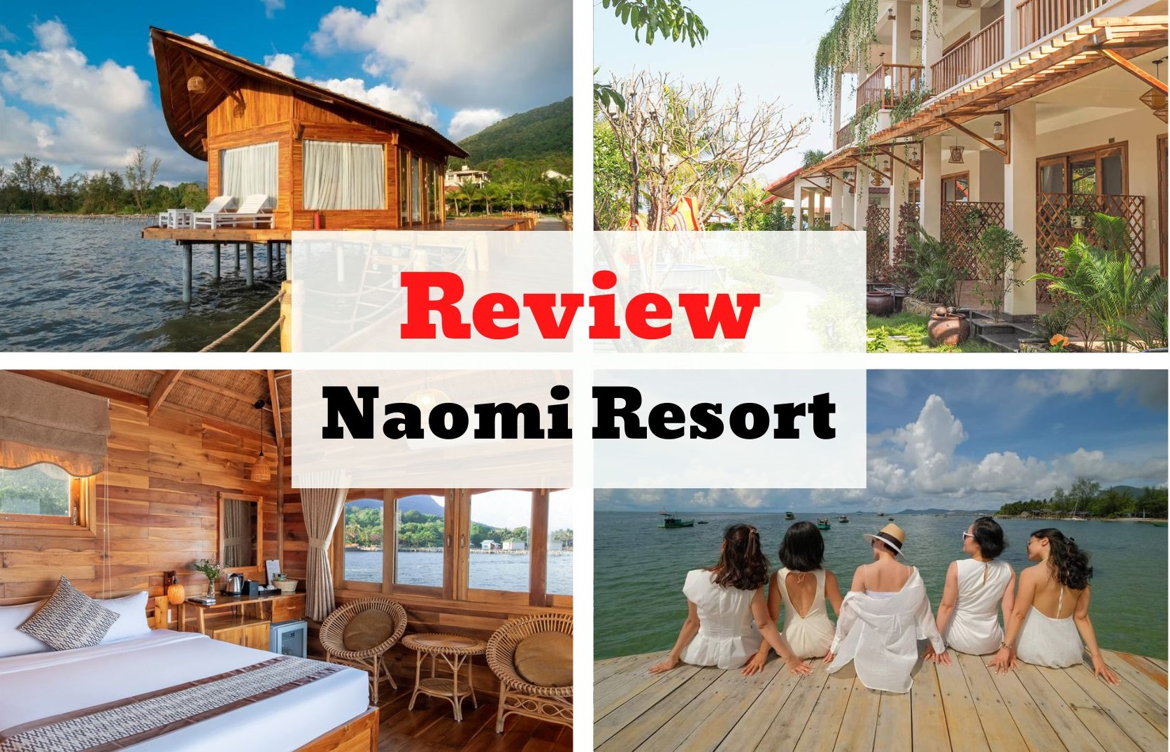 Review Naomi Resort - Thiên đường trên biển đẹp ngất ngây tại Phú Quốc